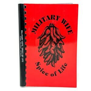 Vintage 90s Military Wife Spice of Life Cookbook Fort Bliss Texas Community